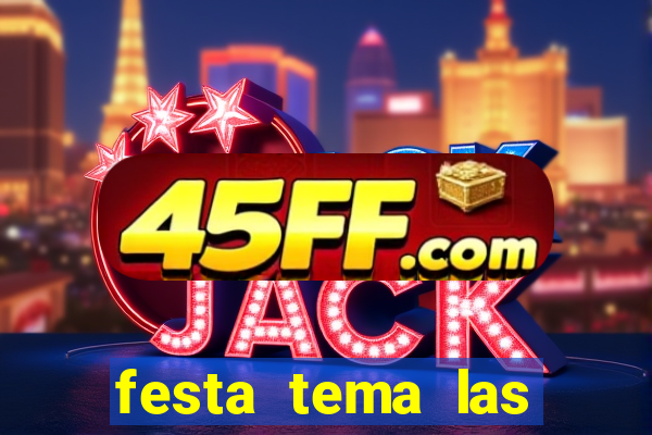 festa tema las vegas roupas femininas